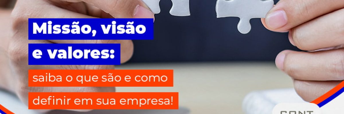 Missão, visão e valores: o que são? Como definir e exemplos